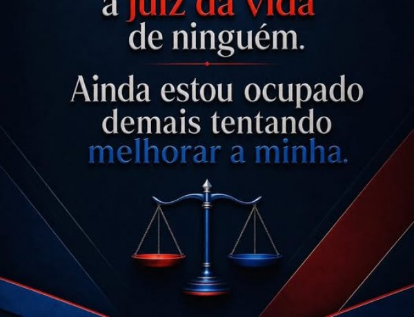 A vida é um processo constante de aperfeiçoamento.